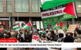 Prof. Dr. Işın: İsrail Ürünlerine Yönelik Boykotlar Devam Ediyor