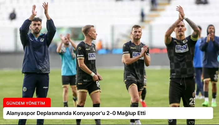 Alanyaspor Deplasmanda Konyaspor’u 2-0 Mağlup Etti