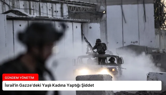 İsrail’in Gazze’deki Yaşlı Kadına Yaptığı Şiddet