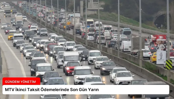 MTV İkinci Taksit Ödemelerinde Son Gün Yarın
