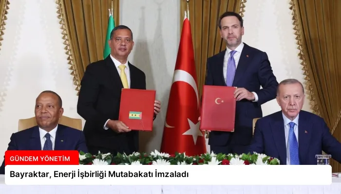 Bayraktar, Enerji İşbirliği Mutabakatı İmzaladı