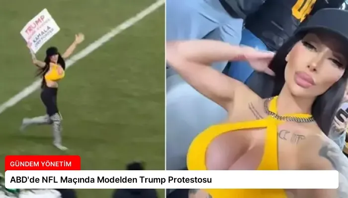 ABD’de NFL Maçında Modelden Trump Protestosu