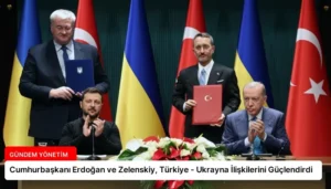 Cumhurbaşkanı Erdoğan ve Zelenskiy, Türkiye – Ukrayna İlişkilerini Güçlendirdi