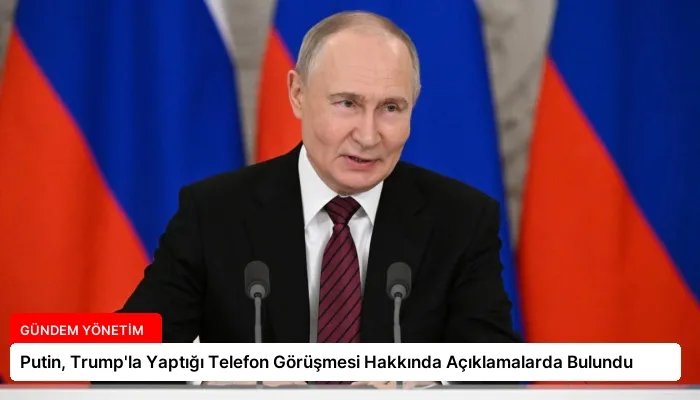 Putin, Trump’la Yaptığı Telefon Görüşmesi Hakkında Açıklamalarda Bulundu