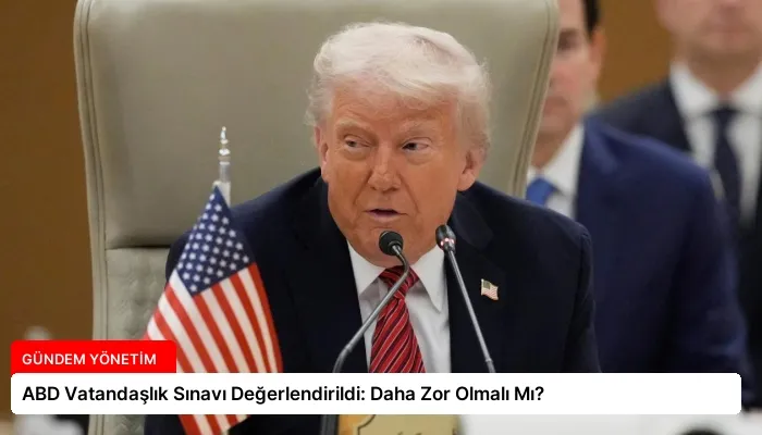ABD Vatandaşlık Sınavı Değerlendirildi: Daha Zor Olmalı Mı?