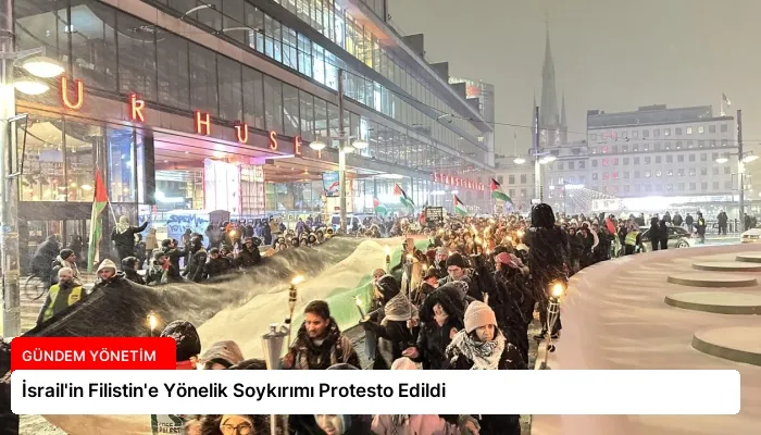 İsrail’in Filistin’e Yönelik Soykırımı Protesto Edildi