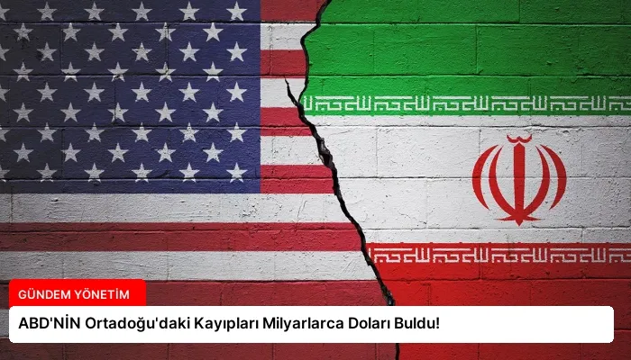 ABD’NİN Ortadoğu’daki Kayıpları Milyarlarca Doları Buldu!