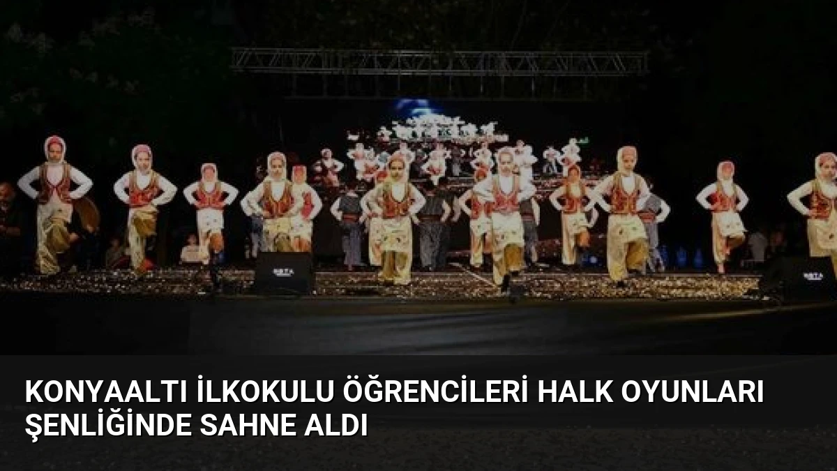 Konyaaltı İlkokulu Öğrencileri Halk Oyunları Şenliğinde Sahne Aldı