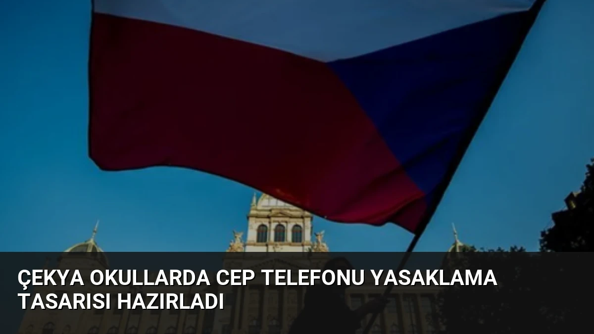 Çekya Okullarda Cep Telefonu Yasaklama Tasarısı Hazırladı