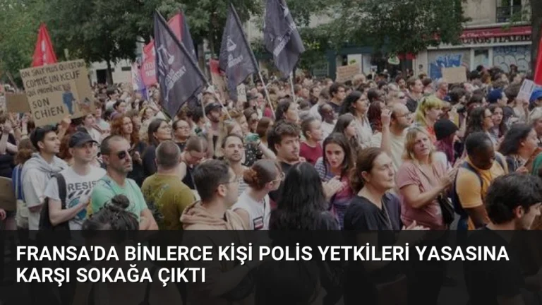 Fransa’da Binlerce Kişi Polis Yetkileri Yasasına Karşı Sokağa Çıktı