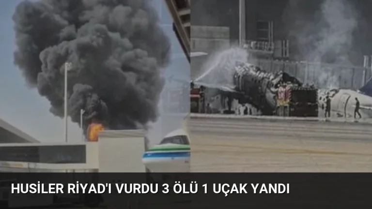 Husiler Riyad’ı Vurdu 3 Ölü 1 Uçak Yandı